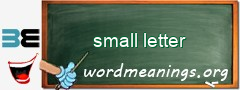 WordMeaning blackboard for small letter